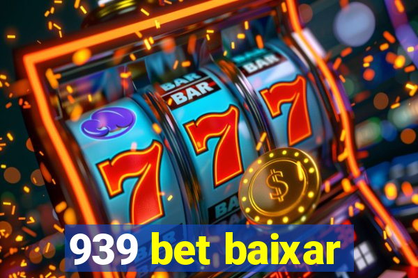 939 bet baixar